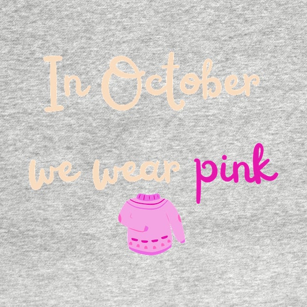 Pink October shirt | Breast cancer awareness by Fayn